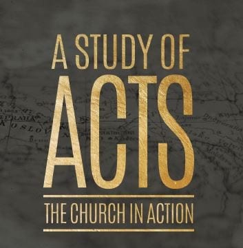 Streaming – A Study of Acts: A Church in Action