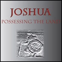 Joshua: Possessing the Land Study Guide