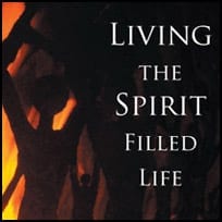 Living the Spirit-Filled Life Study Guide