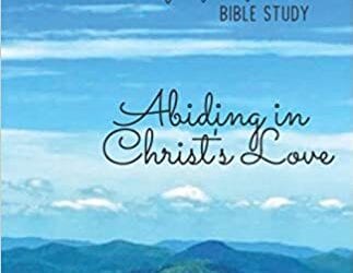Abiding in Christ’s Love Study Guide